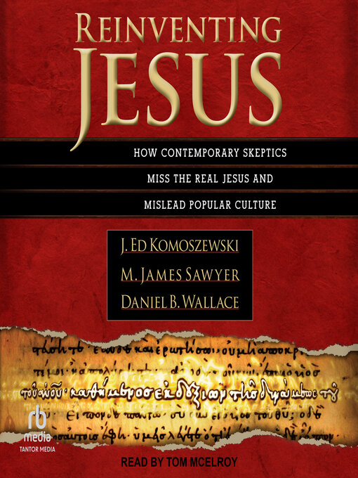 Title details for Reinventing Jesus by J. Ed Komoszewski - Available